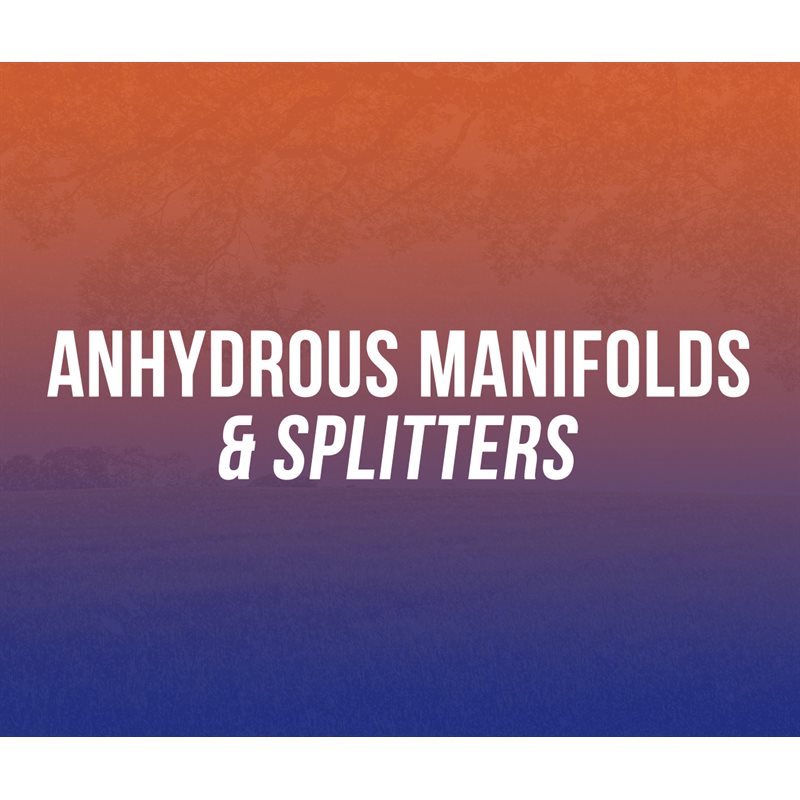 Anhydrous Manifolds Splitters